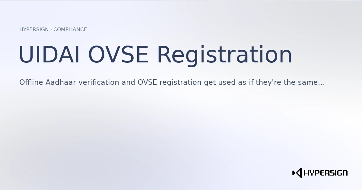 UIDAI OVSE Registration: What It Is and Why Hypersign Now Holds One