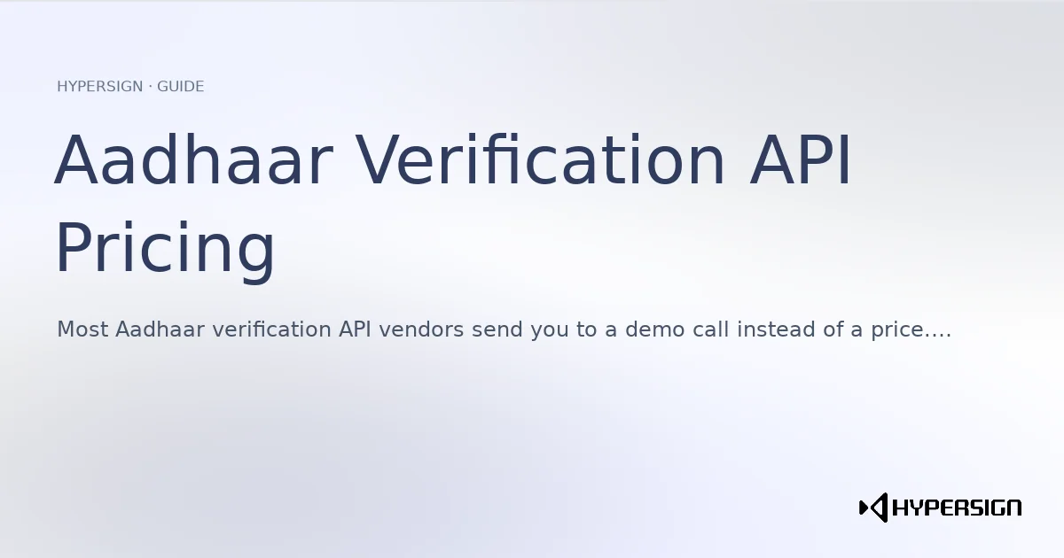 Aadhaar Verification API Pricing: What It Actually Costs in 2026