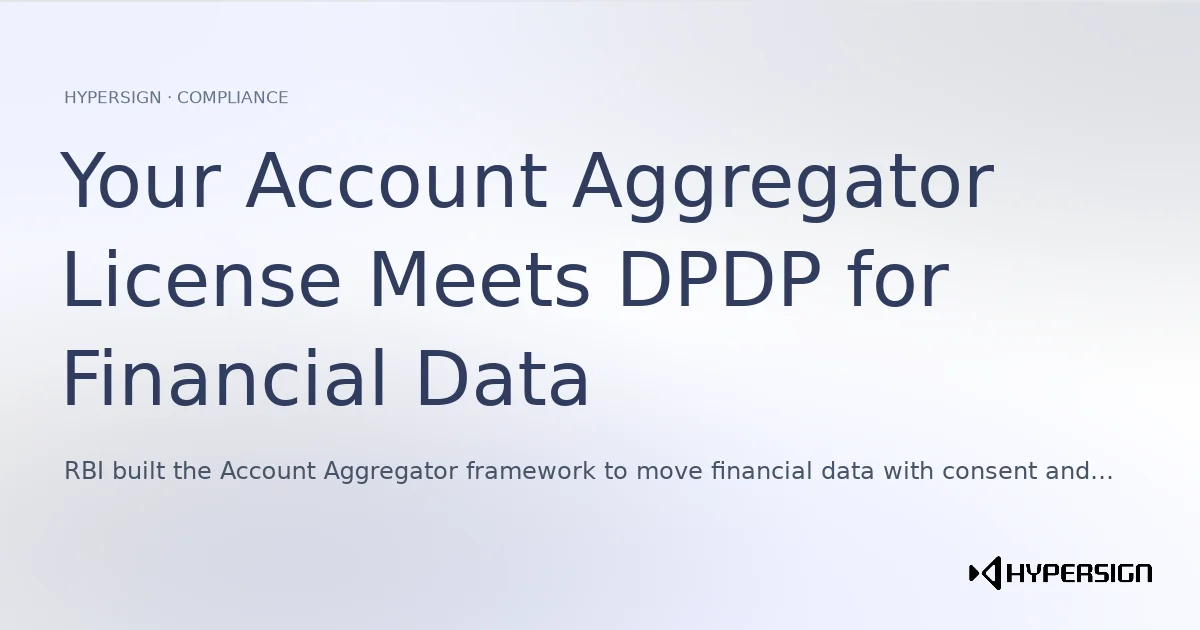 Your Account Aggregator License Meets DPDP for Financial Data Consent. It Was Never Built for KYC Consent.
