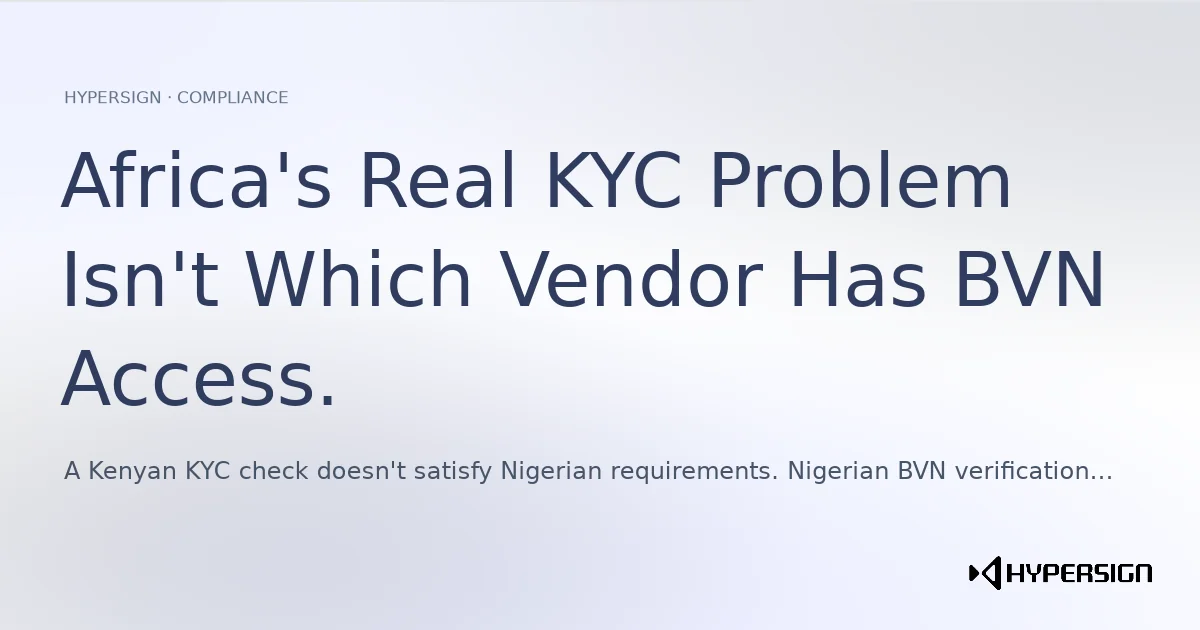 Africa's Real KYC Problem Isn't Which Vendor Has BVN Access. It's 54 Regulatory Environments.