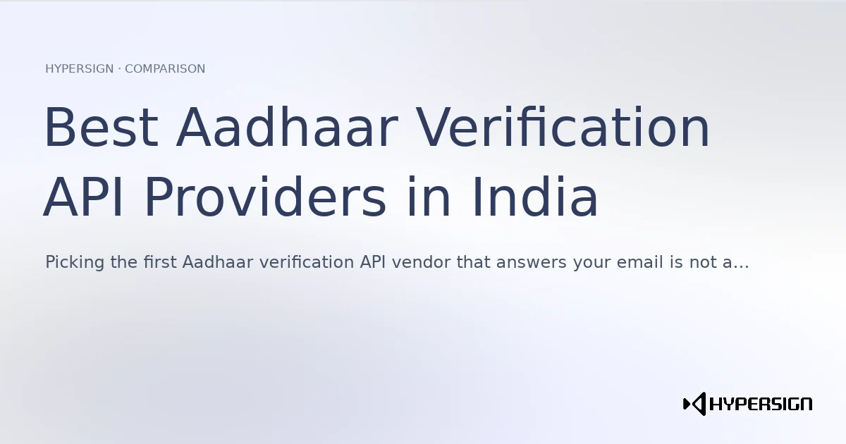 Best Aadhaar Verification API Providers in India (2026 Comparison)