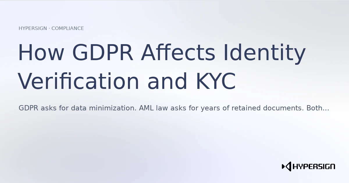 How GDPR Affects Identity Verification and KYC and What That Means for Your Stack