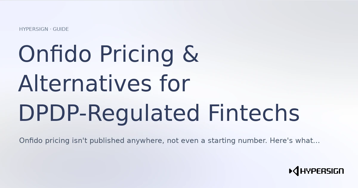 Onfido Pricing & Alternatives for DPDP-Regulated Fintechs (2026)