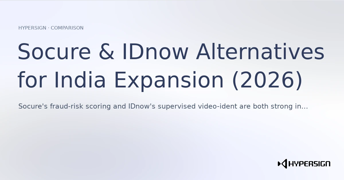 Socure & IDnow Alternatives for India Expansion (2026)