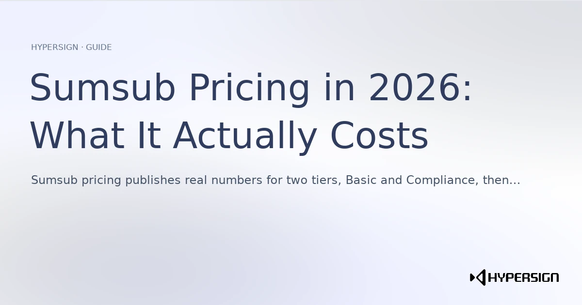 Sumsub Pricing in 2026: What It Actually Costs
