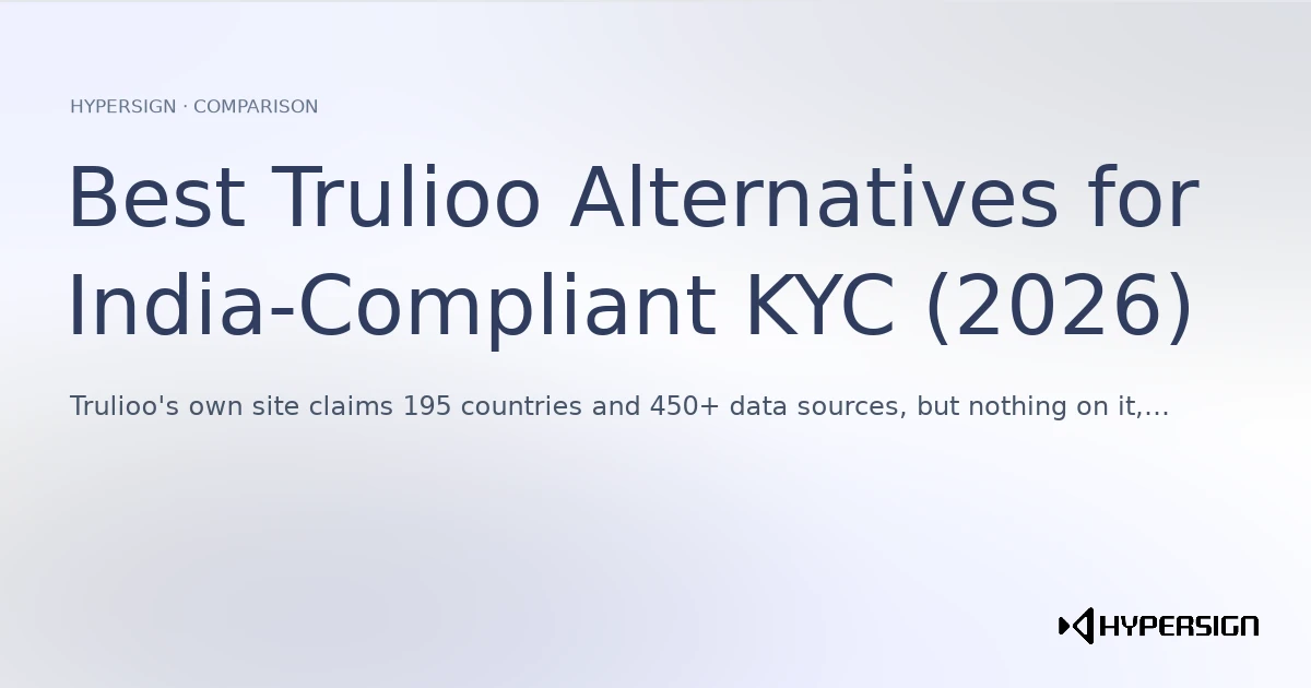 Best Trulioo Alternatives for India-Compliant KYC (2026)