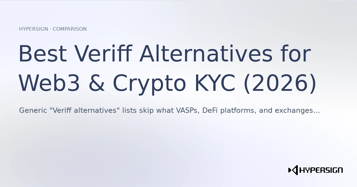 Best Veriff Alternatives for Web3 & Crypto KYC (2026)