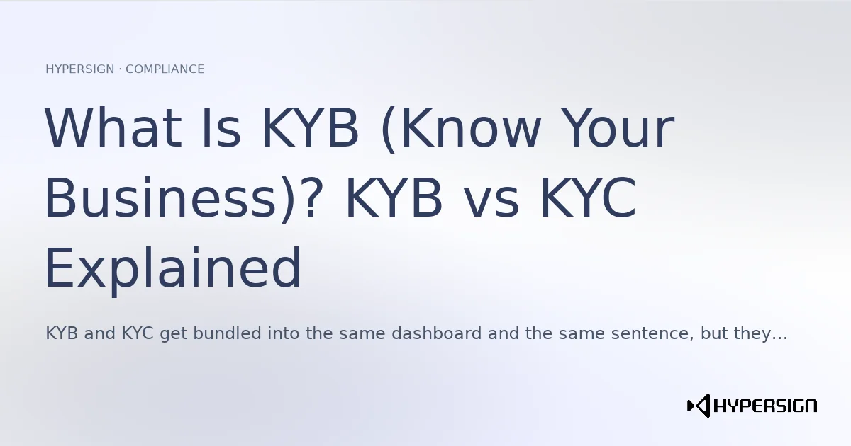 What Is KYB (Know Your Business)? KYB vs KYC Explained